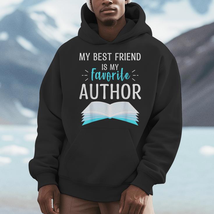 My Best Friend Is My Favorite Author Proud Book Journalist Men Hoodie My Best Friend Is My Favorite Author Proud Book Journalist Men Hoodie