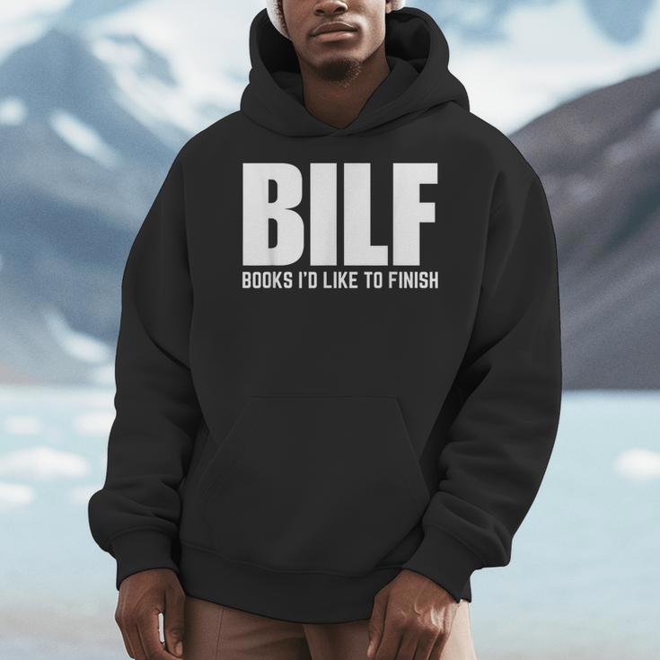 BILF Books I'd Like To Finish Humorous Book Lover Pun Men Hoodie