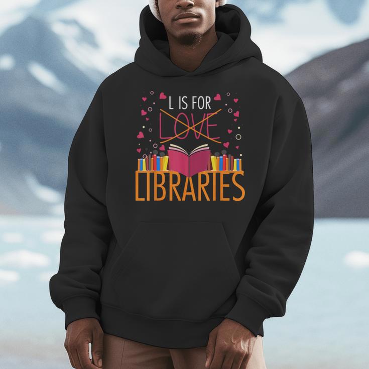 Book Lover L Is For Libraries Librarian Valentines Men Hoodie
