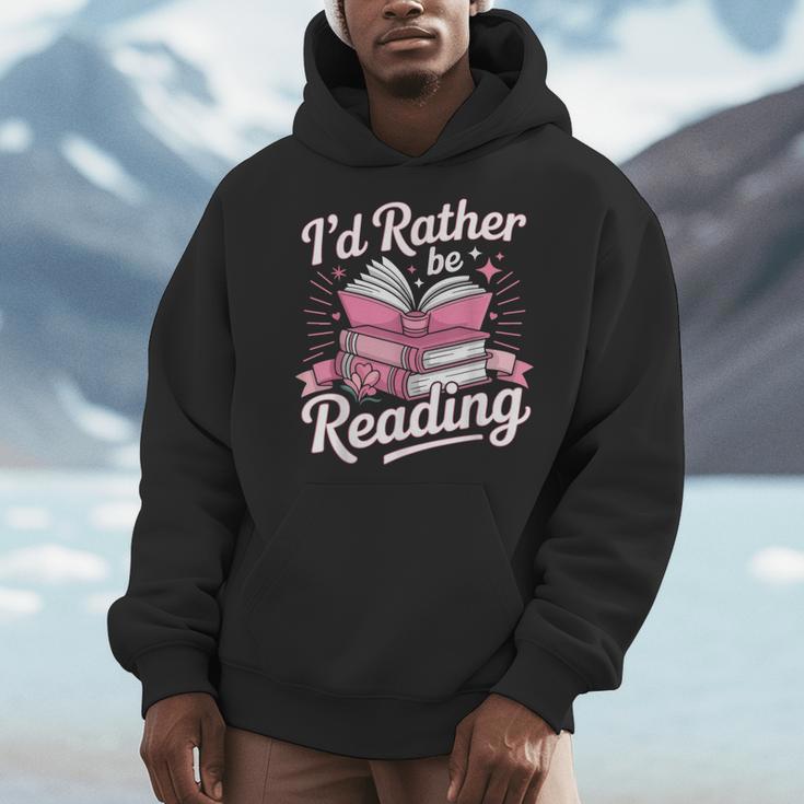 Book Reading I'd Rather Be Reading Men Hoodie
