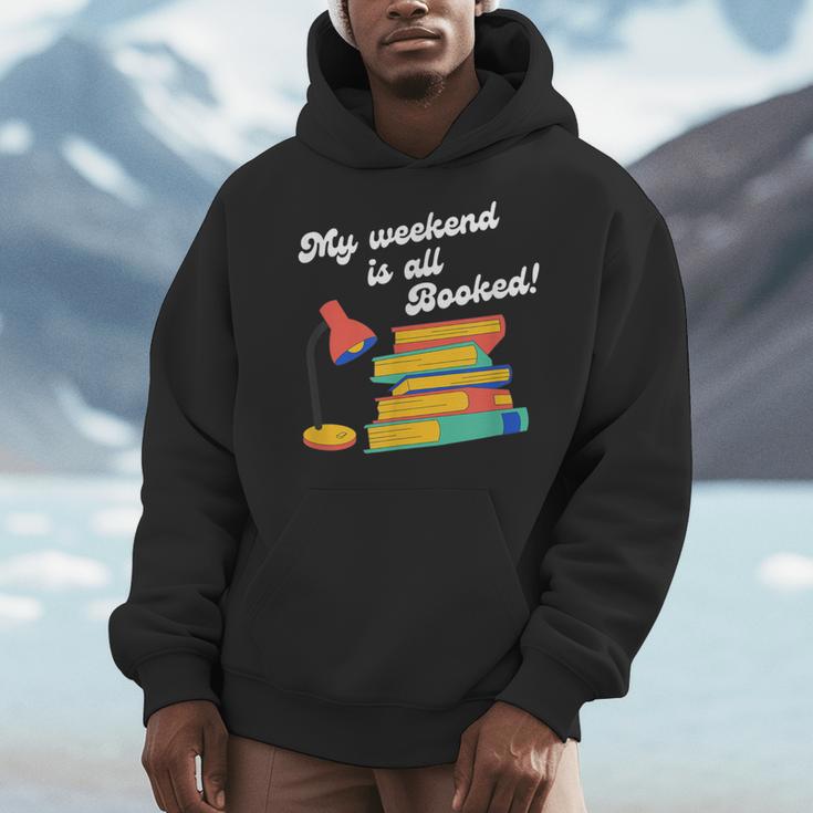 My Weekend Is All Booked For Reading Books Lover Men Hoodie