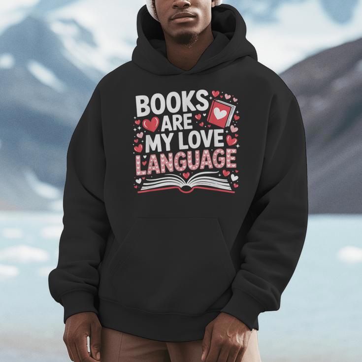 Books Are My Love Language Valentines Book Lover Teacher Men Hoodie