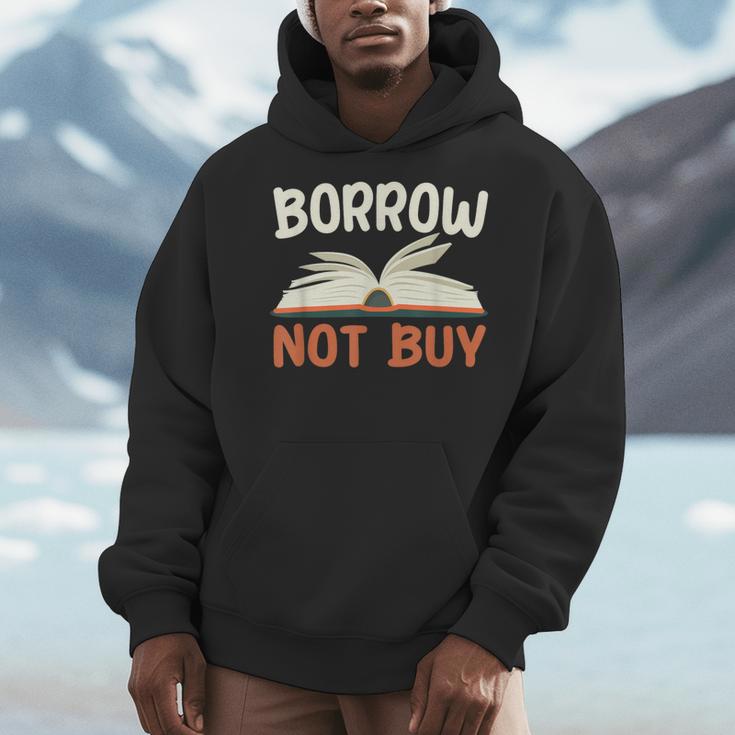 Borrow Not Buy Borrow Books Reading Lover Men Hoodie Borrow Not Buy Borrow Books Reading Lover Men Hoodie