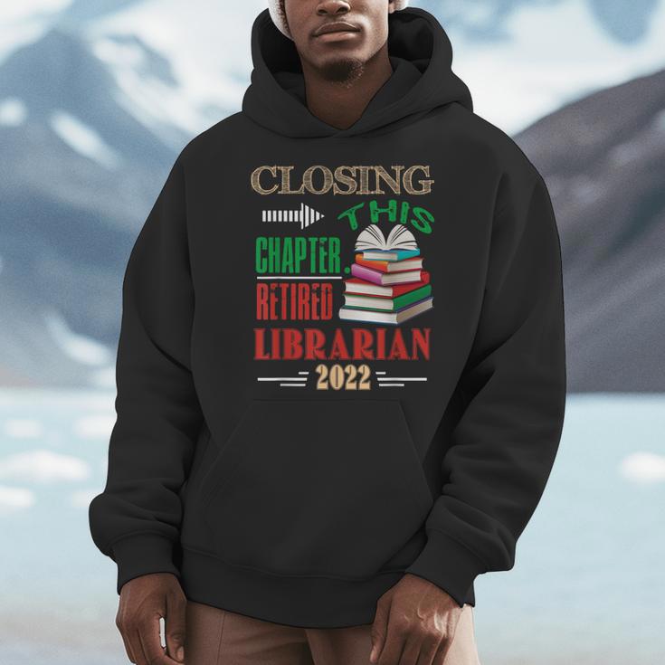 Closing This Chapter Retired Librarian 2022 Retirement Book Men Hoodie