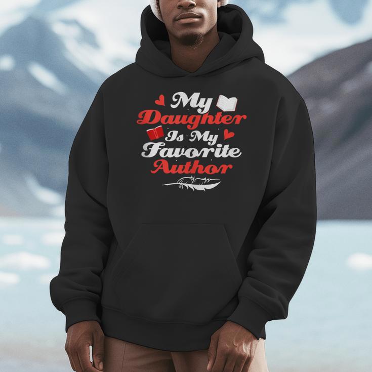 My Daughter Is My Favorite Author Book Novel Writer Men Hoodie My Daughter Is My Favorite Author Book Novel Writer Men Hoodie