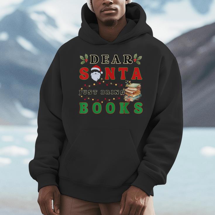 Dear Santa Just Bring Books Lover Librarian Book Worm Xmas Men Hoodie