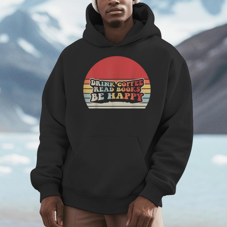 Drink Coffee Read Books Be Happy Retro Vintage Sunset Men Hoodie Drink Coffee Read Books Be Happy Retro Vintage Sunset Men Hoodie