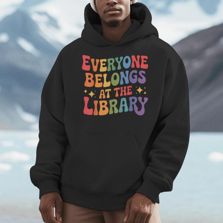 Everyone Belongs At The Library Book Lovers Reading Advocacy Men Hoodie