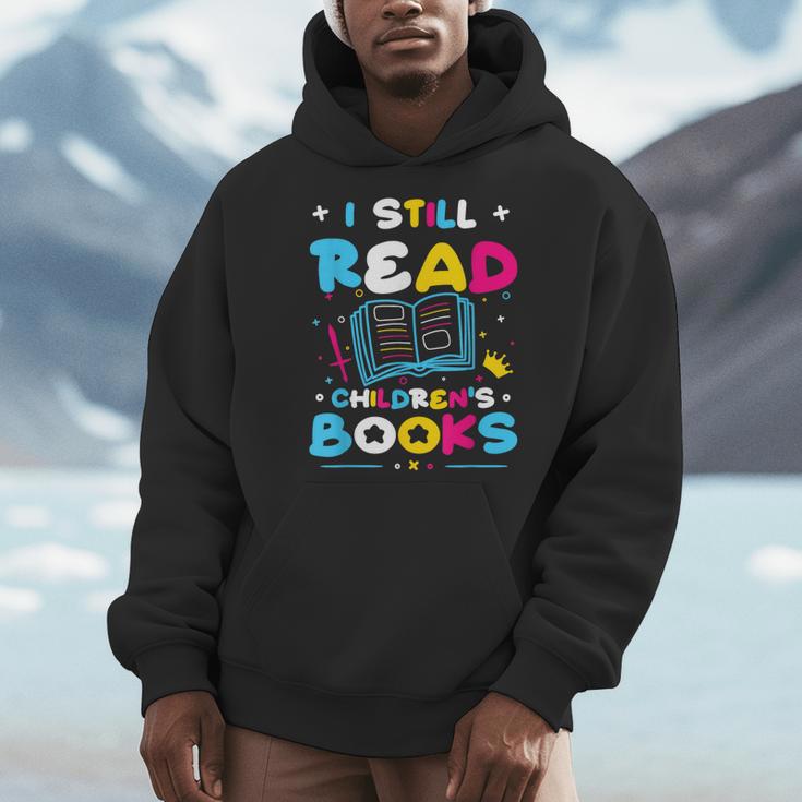 Kindergarten Teacher I Still Read Childrens Books Men Hoodie Kindergarten Teacher I Still Read Childrens Books Men Hoodie