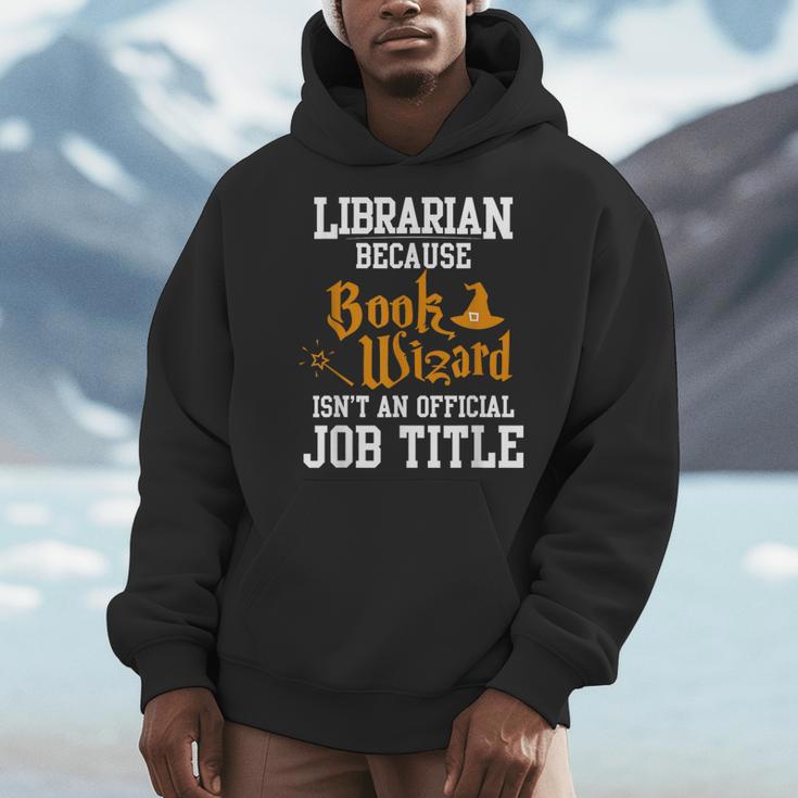 Librarian Because Book Wizard Isn't An Official Job Title Men Hoodie