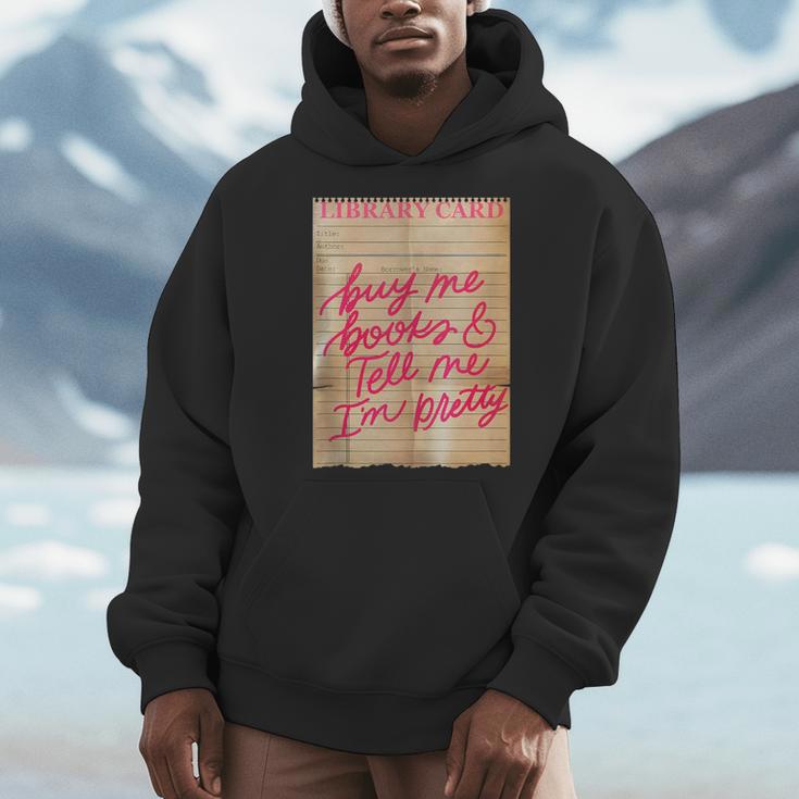Library Card Buy Me Books And Tell Me I'm Pretty Pink Men Hoodie Library Card Buy Me Books And Tell Me I'm Pretty Pink Men Hoodie
