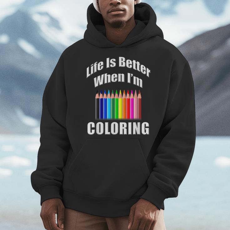 Life Is Better When I'm Coloring Adult Coloring Book T-Shirt Men Hoodie