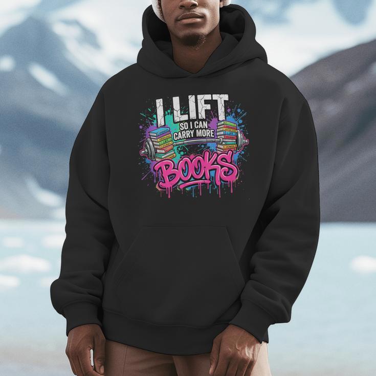 I Lift So I Can Carry More Books Reader Librarian Men Hoodie