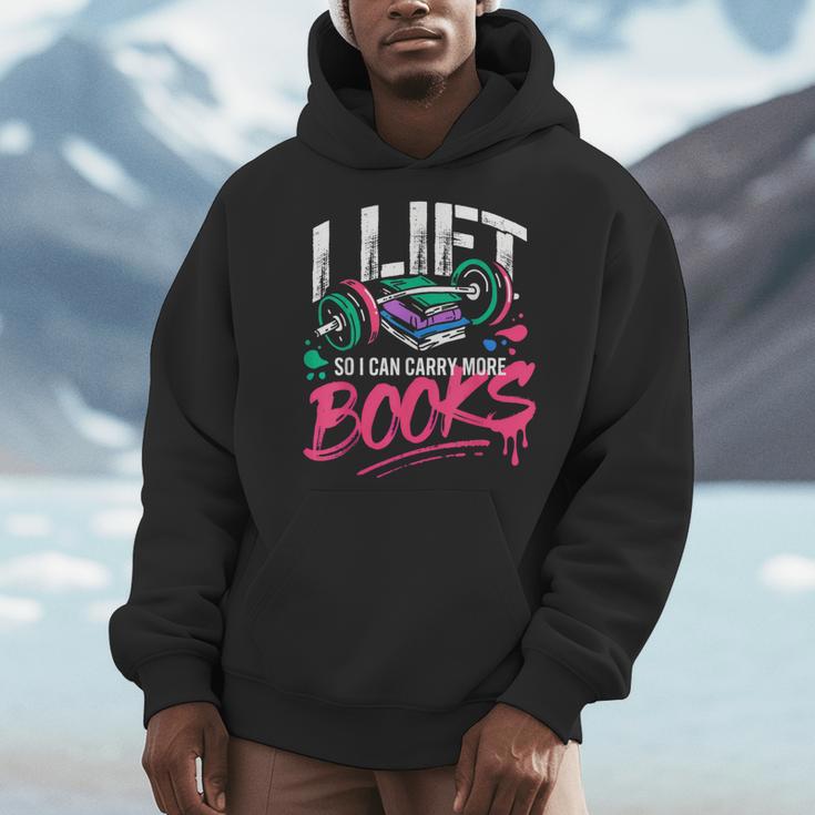 I Lift So I Can Carry More Books Reading Reader Workout Gym Men Hoodie I Lift So I Can Carry More Books Reading Reader Workout Gym Men Hoodie