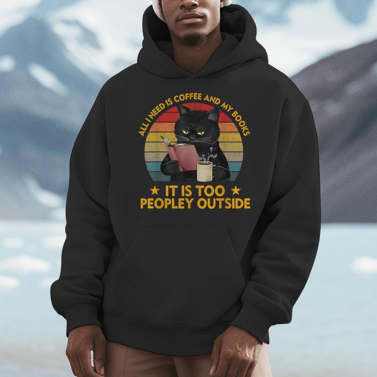 All I Need Is Coffee And My Books It Is Too Peopley Outside Men Hoodie