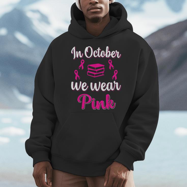 In October We Wear Pink Breast Cancer Awareness Books Lover Men Hoodie