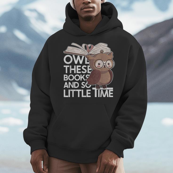 Owl These Books And So Little Time Bookworm & Book Lover Men Hoodie