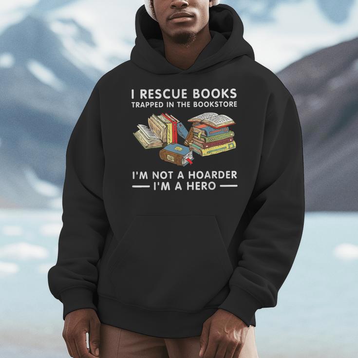 I Rescue Books Trapped In The Bookstore I'm Not A Hoarder Men Hoodie