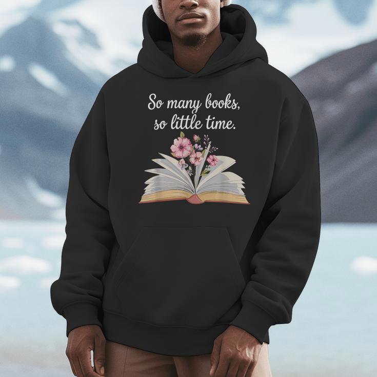 So Many Books Little Time Loves To Read Books Bookworm Men Hoodie