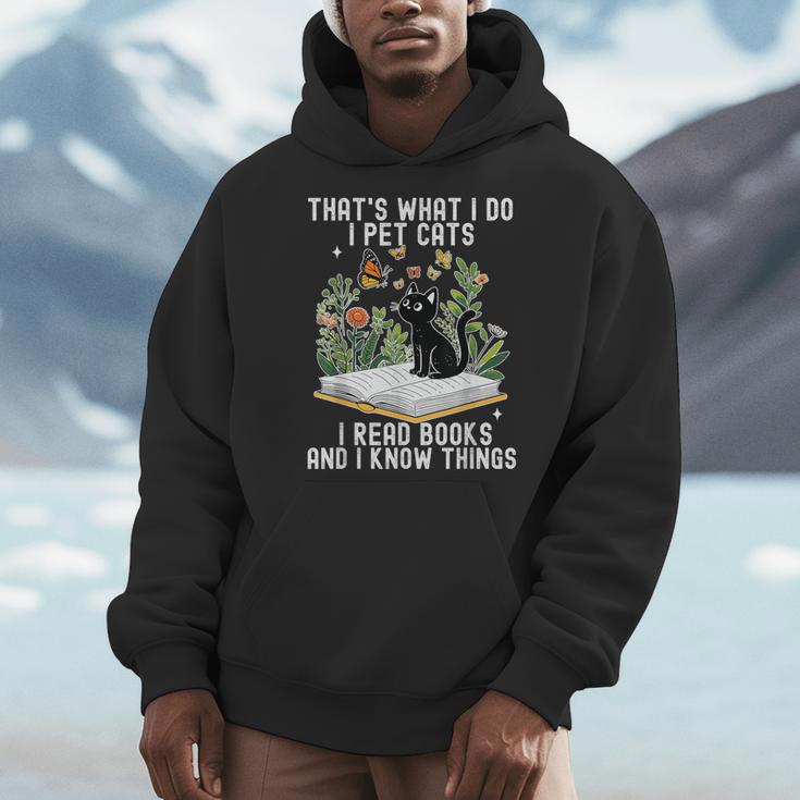 That's What I Do I Pet Cats I Read Books And I Know Things Men Hoodie That's What I Do I Pet Cats I Read Books And I Know Things Men Hoodie