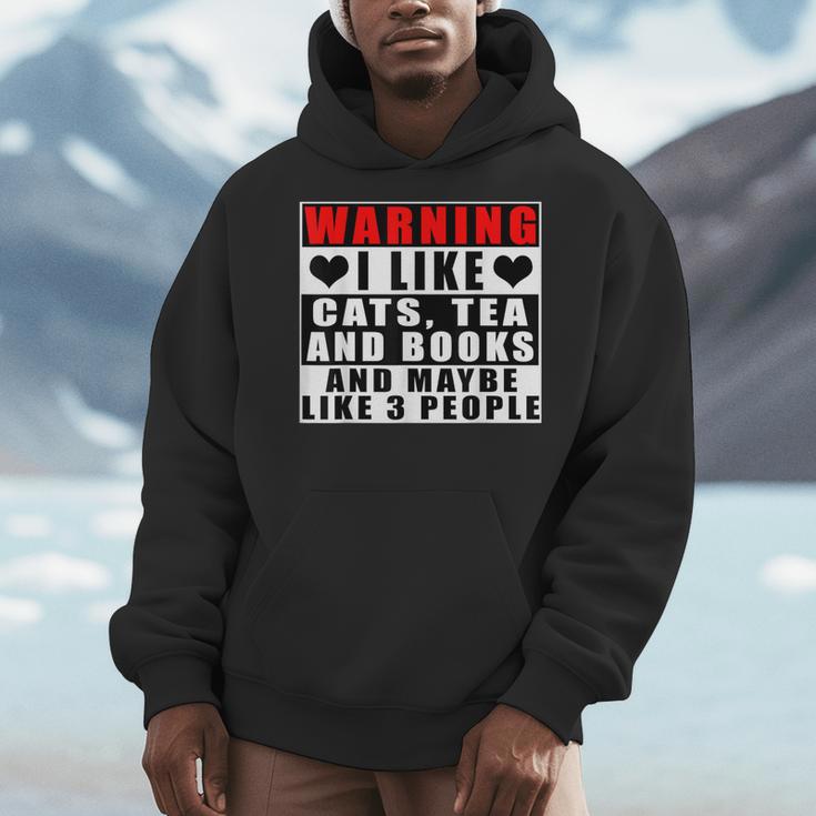 Warning I Like Cats Tea And Books And Maybe Like 3 People Men Hoodie