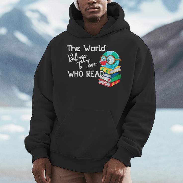World Belongs To Those Who Read Book Reading Lovers Bookish Men Hoodie