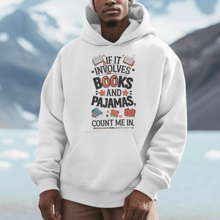 Book & Pajamas Humorous If It Involves Books And Pajamas Men Hoodie Book & Pajamas Humorous If It Involves Books And Pajamas Men Hoodie