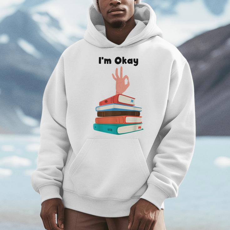 Too Many Books Book Lover I'm Okay Book Lovers Day Men Hoodie