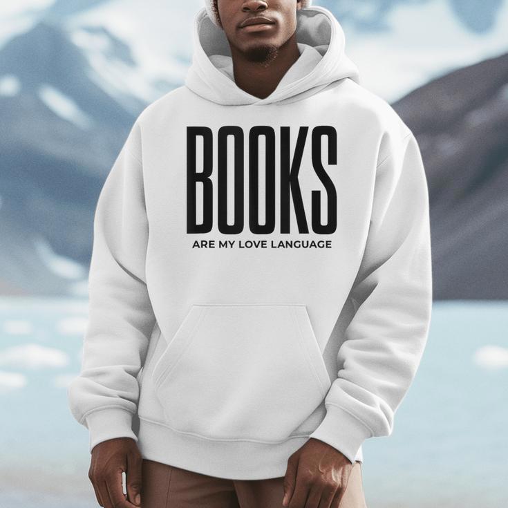 Books Are My Love Language Reading Writer Book Lover Men Hoodie Books Are My Love Language Reading Writer Book Lover Men Hoodie