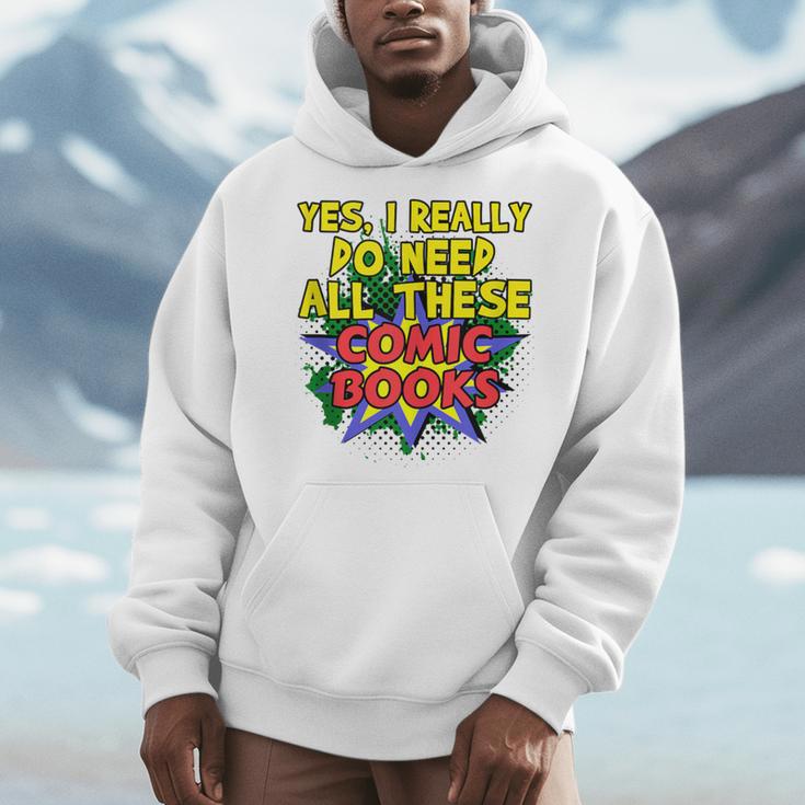 Comic Book Fan Reader I Need All These Comic Books Men Hoodie