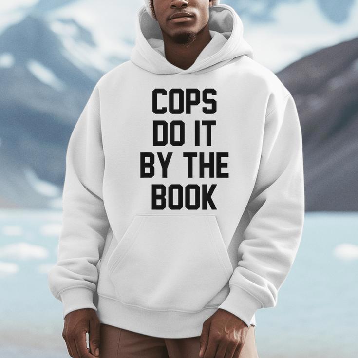 Cops Do It By The Book Men Hoodie Cops Do It By The Book Men Hoodie