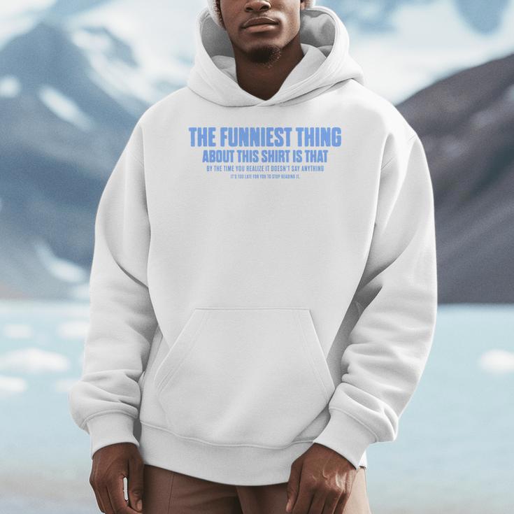 The Funniest Thing About This Sarcastic Stop Reading Men Hoodie