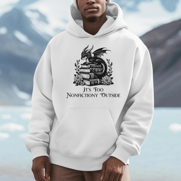 It’s Too Nonfictiony Outside Tee – Fantasy Bookish Men Hoodie It’s Too Nonfictiony Outside Tee – Fantasy Bookish Men Hoodie