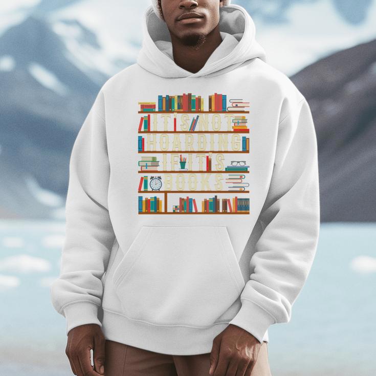 It's Not Hoarding If It's Books Book Lover For Readers Men Hoodie
