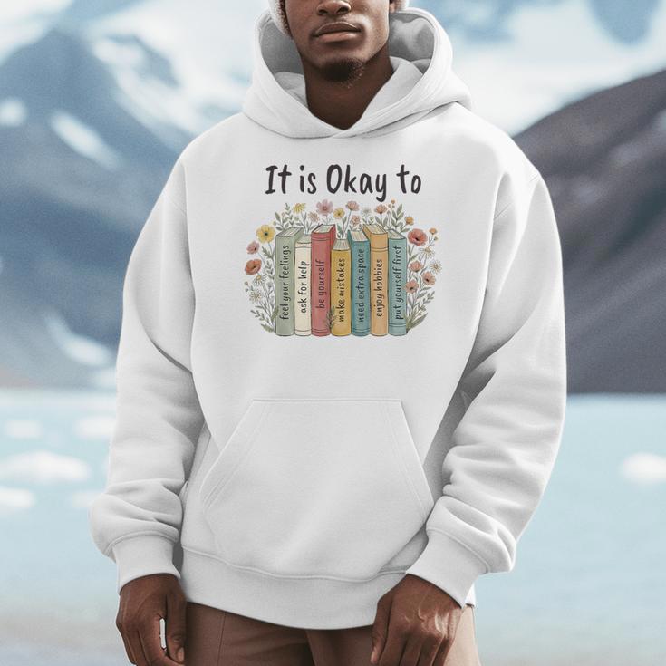 It's Okay To Feel Your Feeling Mental Health Awareness Books Men Hoodie It's Okay To Feel Your Feeling Mental Health Awareness Books Men Hoodie