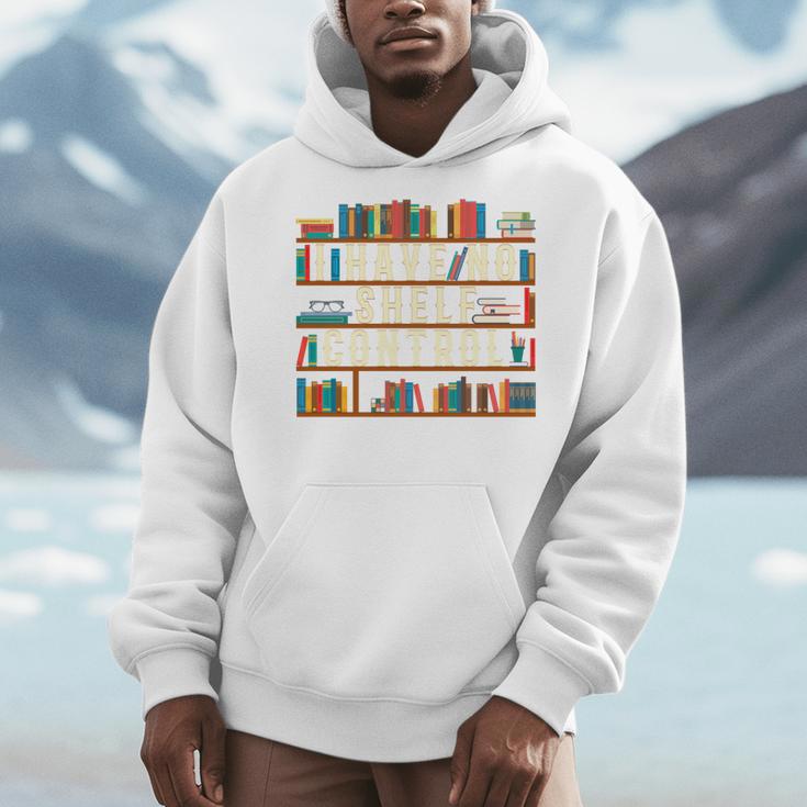 I Have No Shelf Control Book Lover Bookshelf Men Hoodie I Have No Shelf Control Book Lover Bookshelf Men Hoodie
