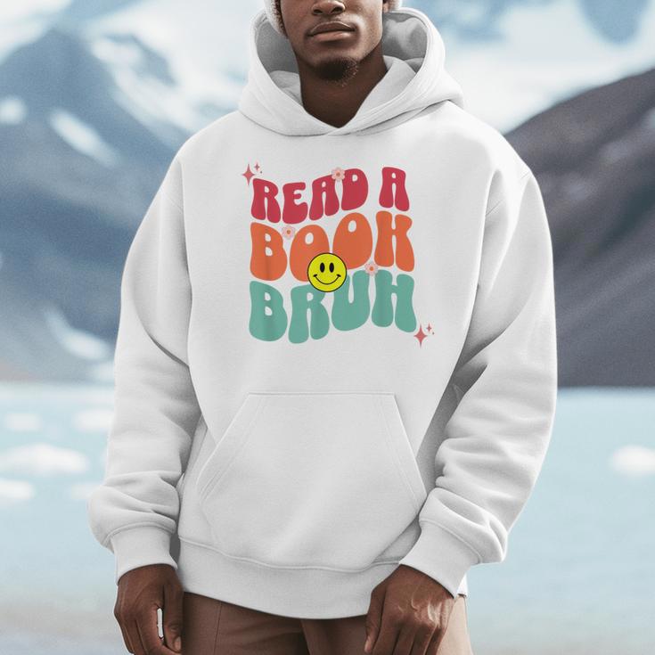 Read A Book Bruh English Teacher Reading Literature For Men Women Men Hoodie