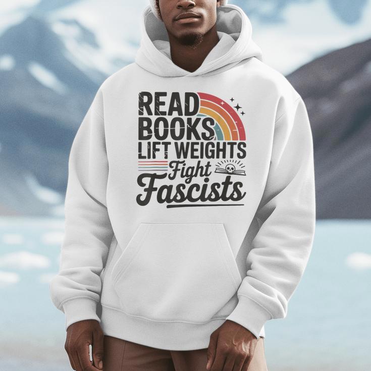 Read Books Lift Weights Fight Fascists Bookworm Book Lover Men Hoodie