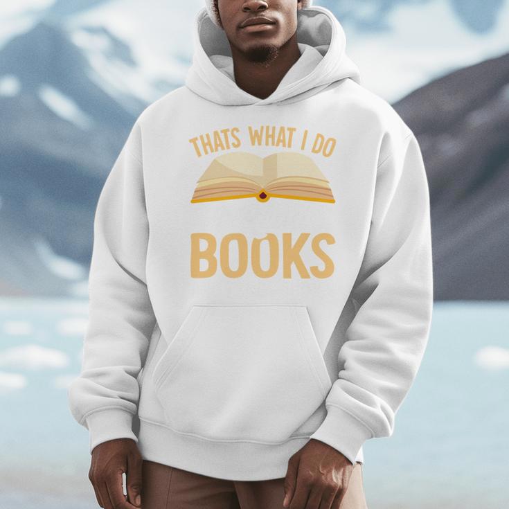 That's What I Do I Read Books And I Know Things Men Hoodie