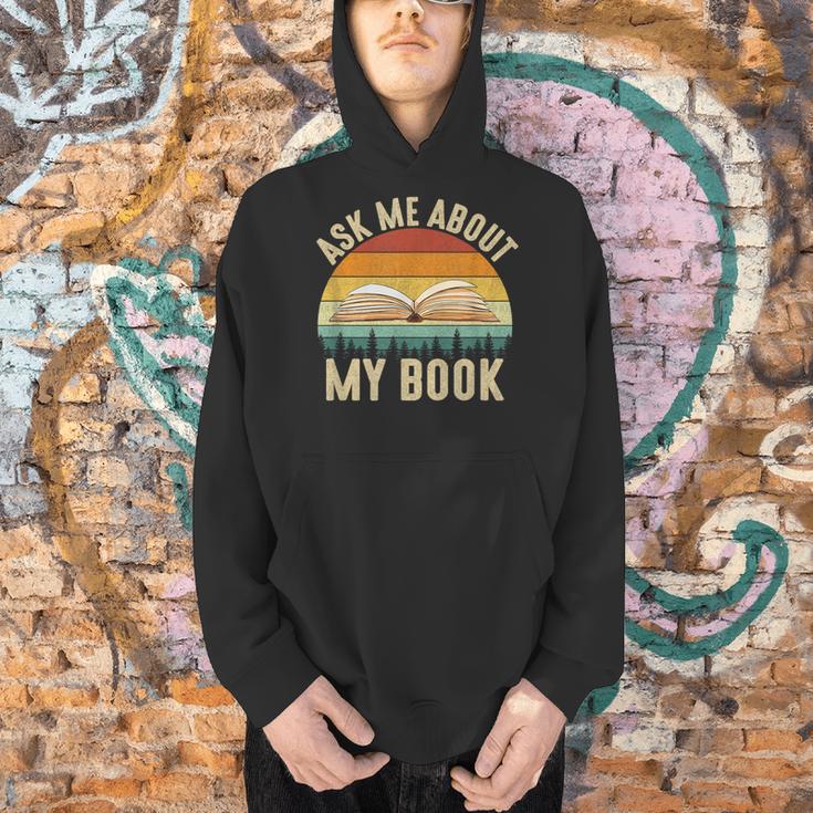 Ask Me About My Book Published Author Literary Writers Men Hoodie Ask Me About My Book Published Author Literary Writers Men Hoodie