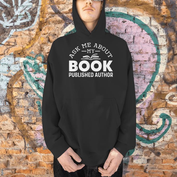 Ask Me About My Book Published Author Author Men Hoodie