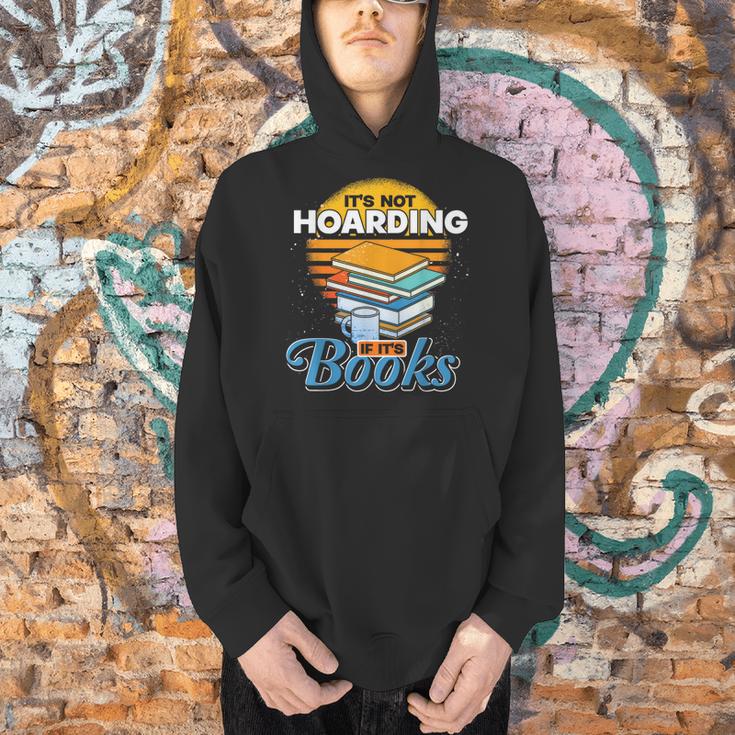 Book Reading Its Not Hoarding If Its Books Hoarding Men Hoodie