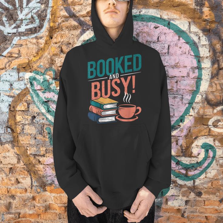 Booked And Busy Cool Coffee Reading Relaxing Books Men Hoodie Booked And Busy Cool Coffee Reading Relaxing Books Men Hoodie