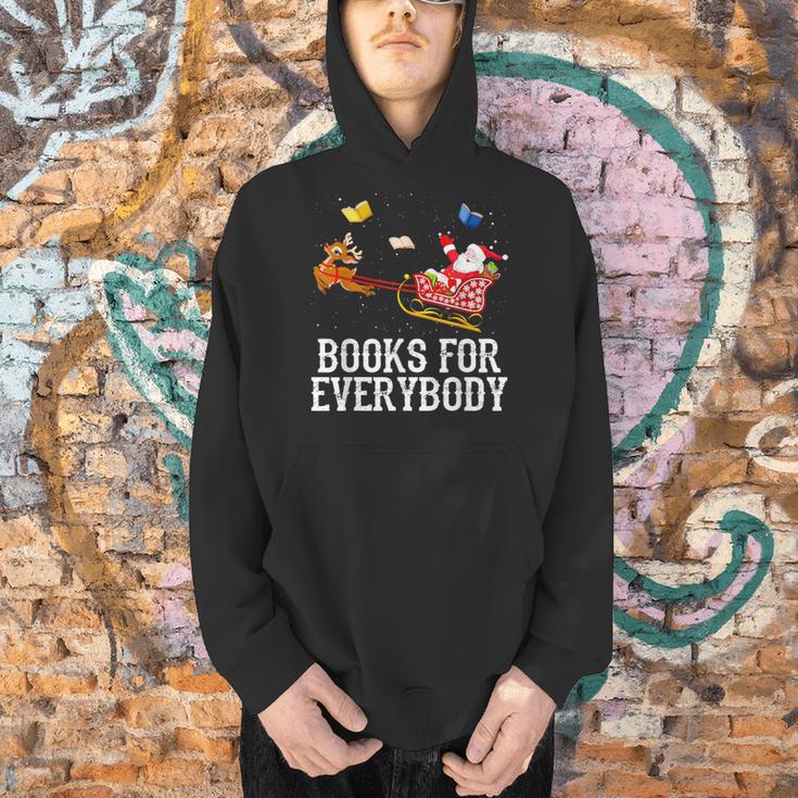 Books For Everybody Santa Christmas Book Lovers Book Readers Men Hoodie