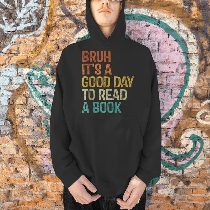 Bruh Its A Good Day To Read A Book Cool Reading Teacher Boys Men Hoodie Bruh Its A Good Day To Read A Book Cool Reading Teacher Boys Men Hoodie