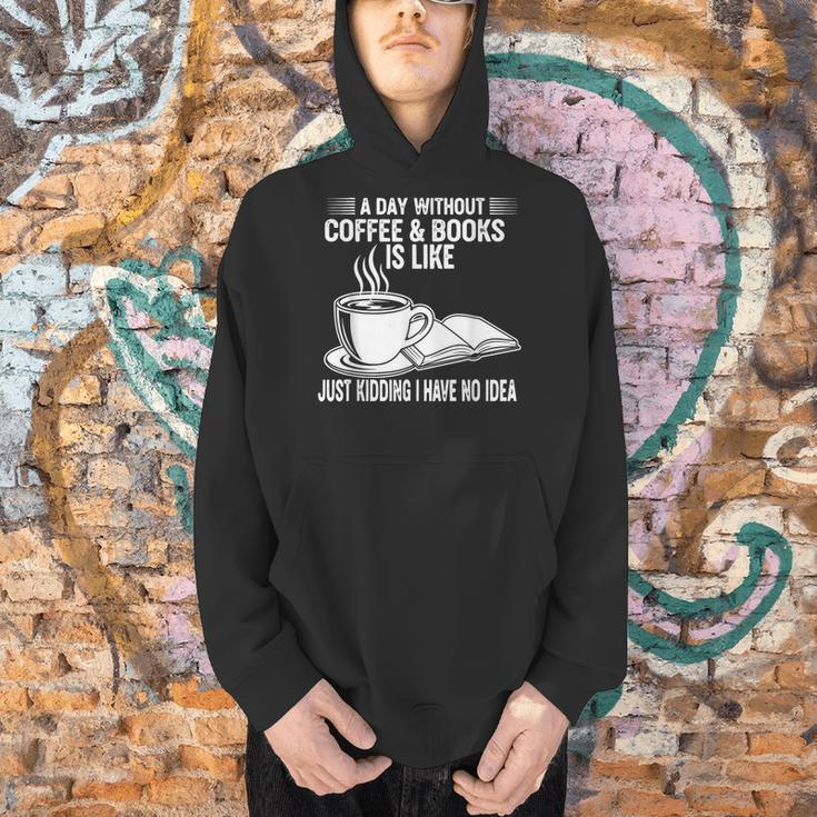 A Day Without Coffee & Books Is Like Just Kidding Men Hoodie A Day Without Coffee & Books Is Like Just Kidding Men Hoodie