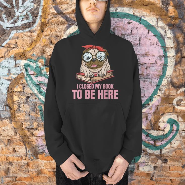 Dog Book Saying I Closed My Book To Be Here Librarian Men Women Kids Men Hoodie