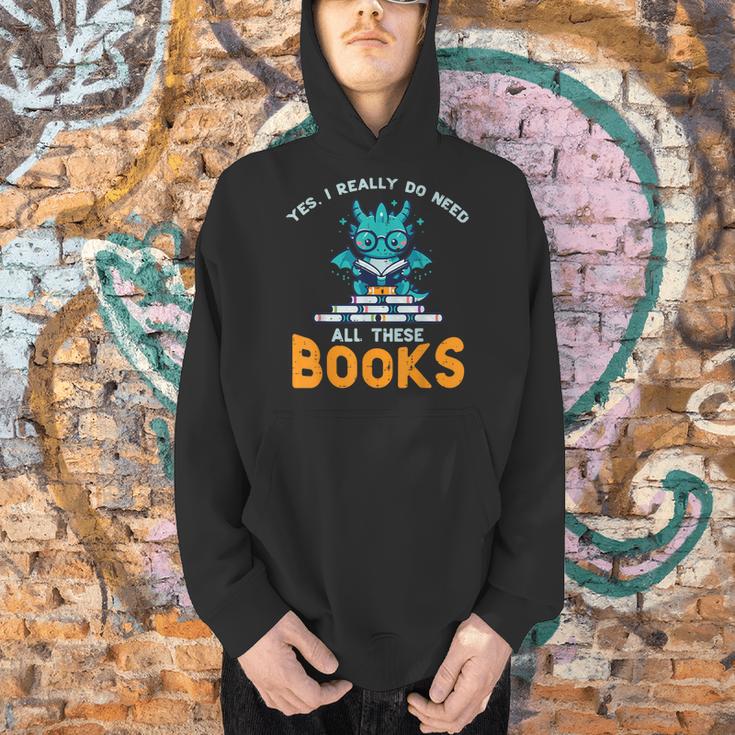 Dragon Yes I Really Need All Books Geek Kids Men Women Men Hoodie Dragon Yes I Really Need All Books Geek Kids Men Women Men Hoodie