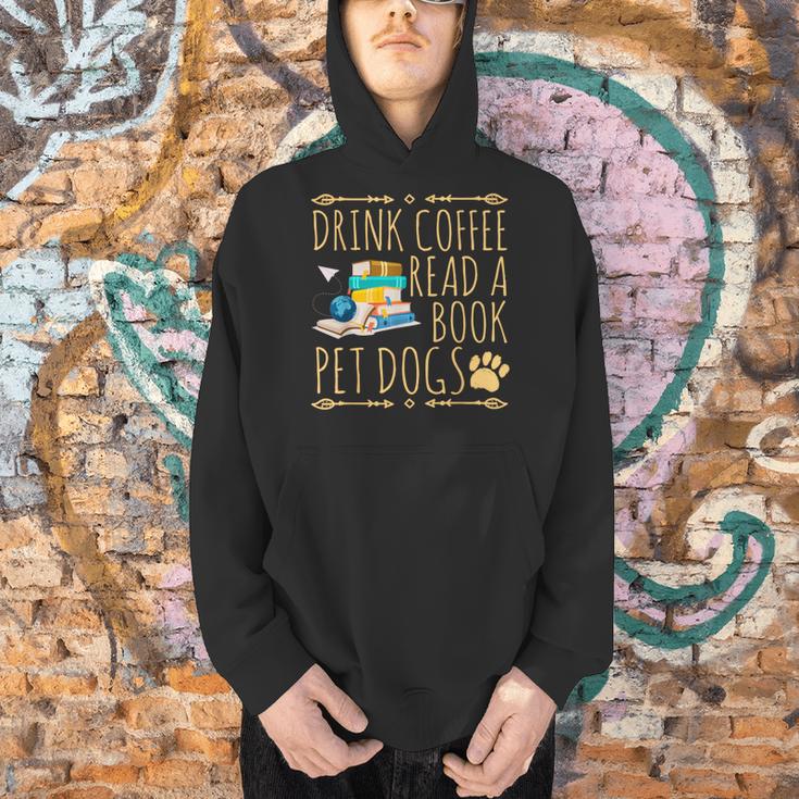 Drink Coffee Read A Book Pet Dogs Iced Coffee And Dogs Men Hoodie
