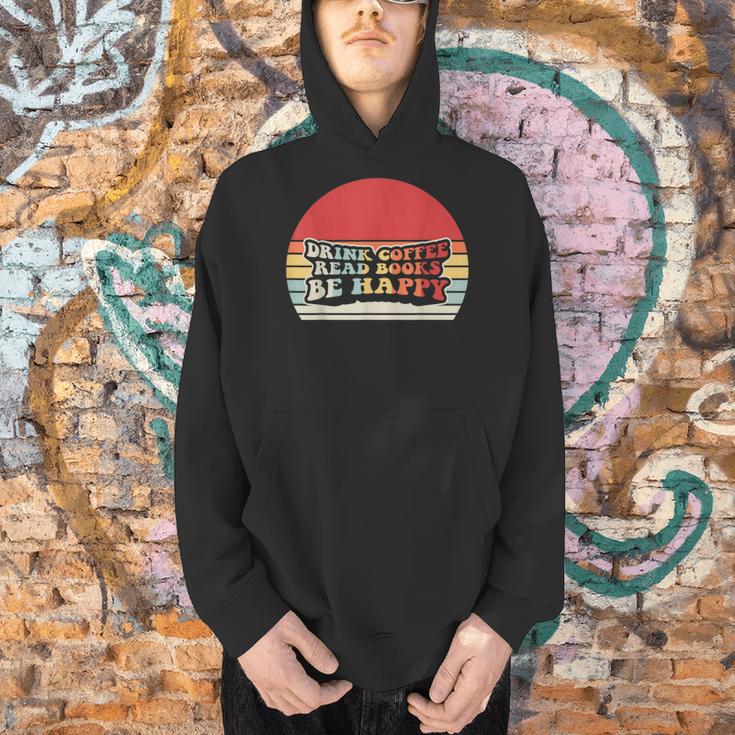 Drink Coffee Read Books Be Happy Retro Vintage Sunset Men Hoodie Drink Coffee Read Books Be Happy Retro Vintage Sunset Men Hoodie